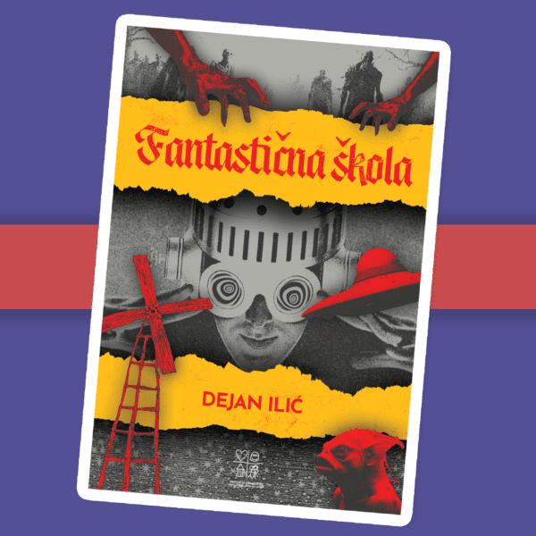 Fantastična škola - korice knjige Dejan Ilić